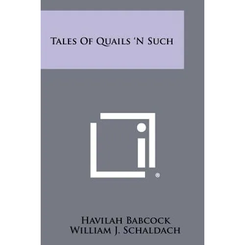 Tales Of Quails 'N Such