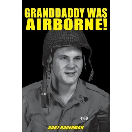 Granddaddy Was Airborne!