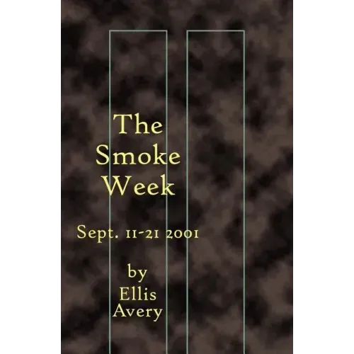 The Smoke Week: Sept. 11-21, 2001