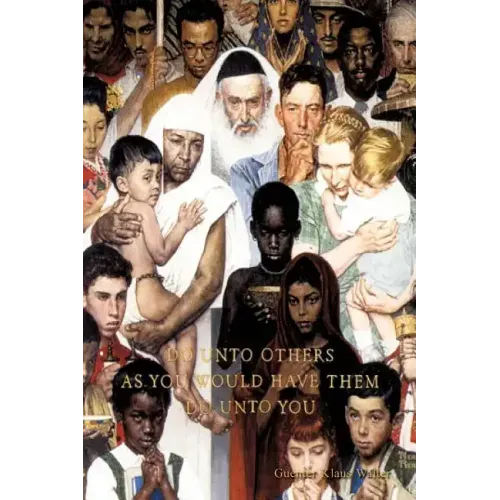 Do Unto Others As You Would Have Them Do Unto You