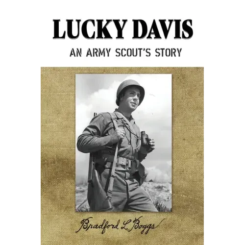 Lucky Davis: An Army Scout's Story