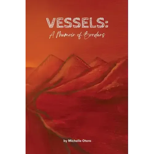Vessels: A Memoir of Borders