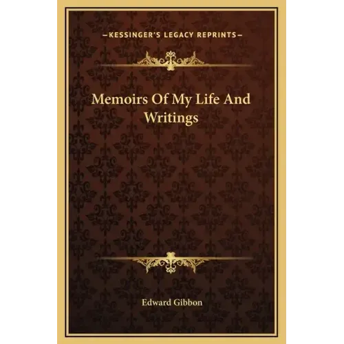 Memoirs of My Life and Writings