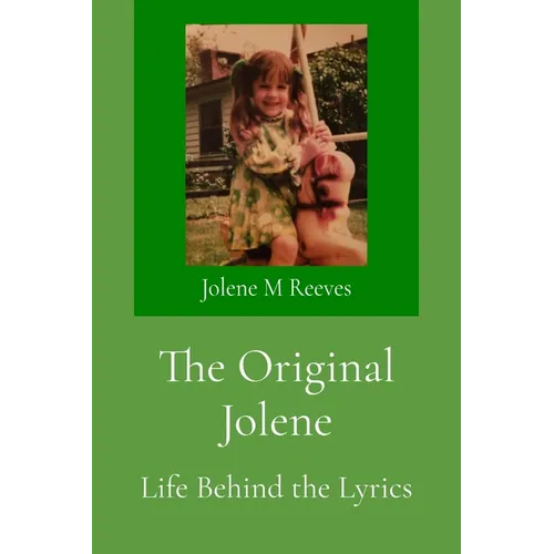 The Original Jolene: Life Behind the Lyrics