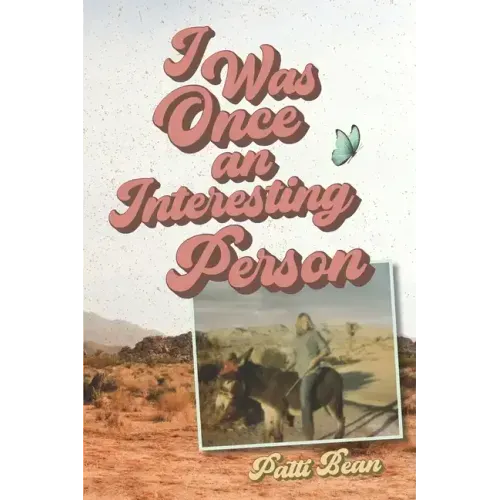 I Was Once an Interesting Person