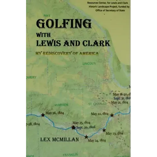 Golfing with Lewis and Clark: My Rediscovery of America