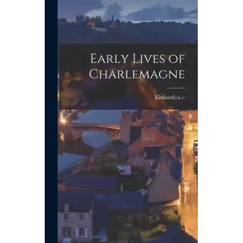 Early Lives of Charlemagne
