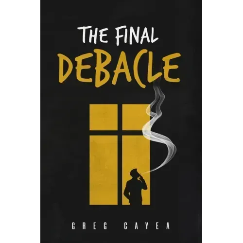 The Final Debacle