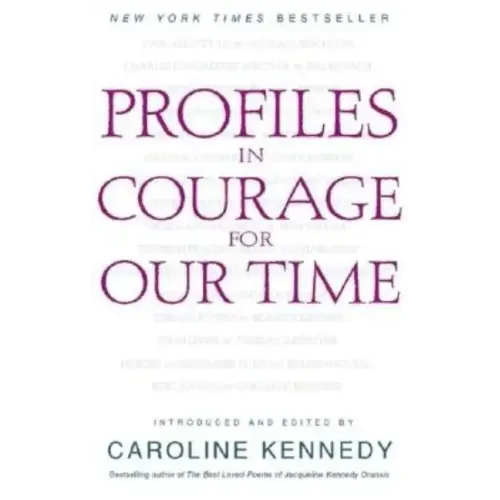 Profiles in Courage for Our Time