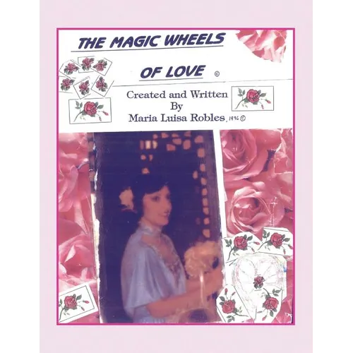 The Magic Wheels of Love