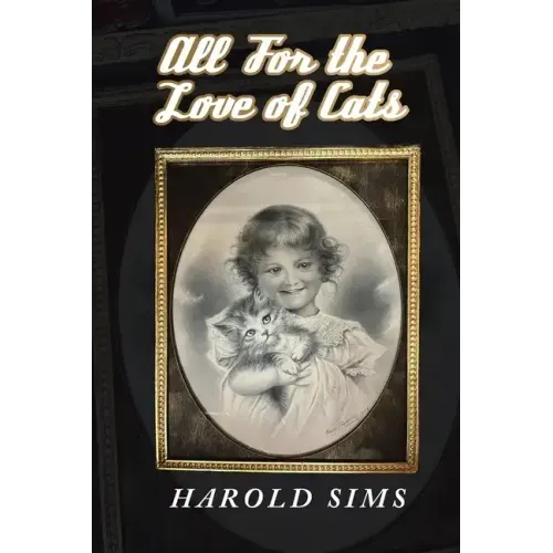 All for the Love of Cats