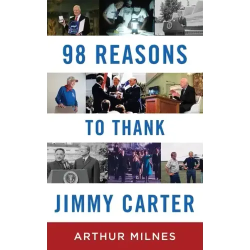 98 Reasons to Thank Jimmy Carter