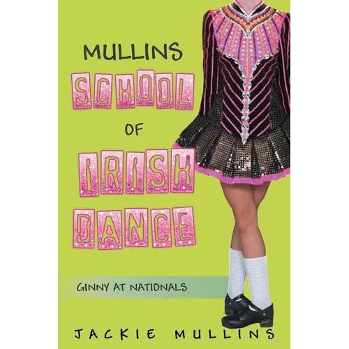 Mullins School of Irish Dance: Ginny at Nationals