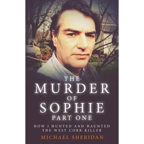 The Murder of Sophie Part 1