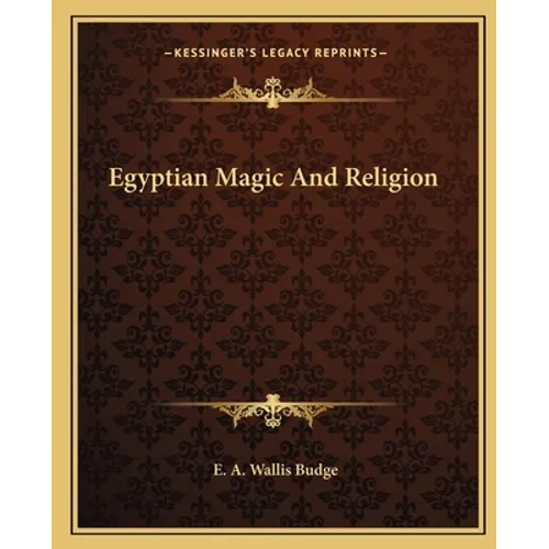 Egyptian Magic And Religion