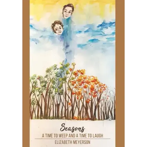 Seasons: A Time to Weep and a Time to Laugh