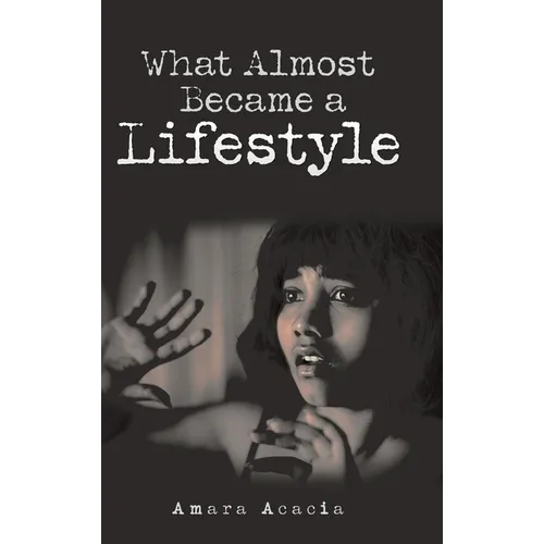 What Almost Became a Lifestyle