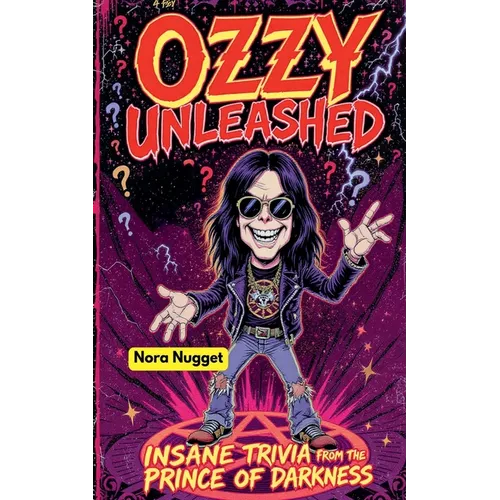 Ozzy Unleashed: Insane Trivia from the Prince of Darkness!