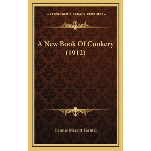 A New Book Of Cookery (1912)