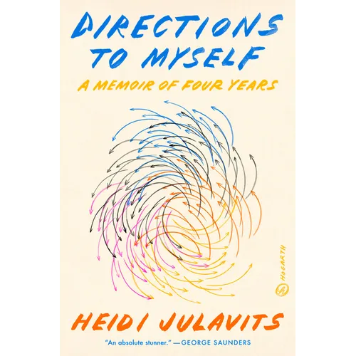 Directions to Myself: A Memoir of Four Years