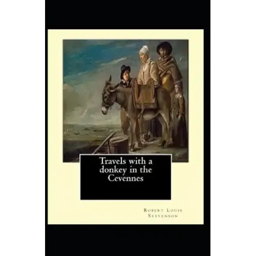 Travels with a Donkey in the Cevenne Illustrated