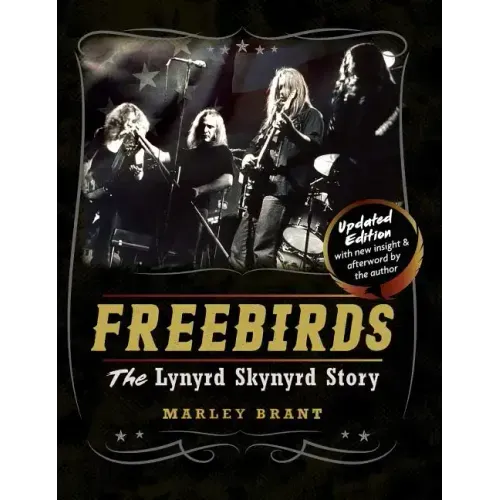 Freebirds: The Lynyrd Skynyrd Story
