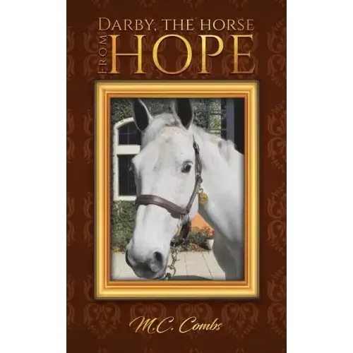 Darby, the Horse from Hope
