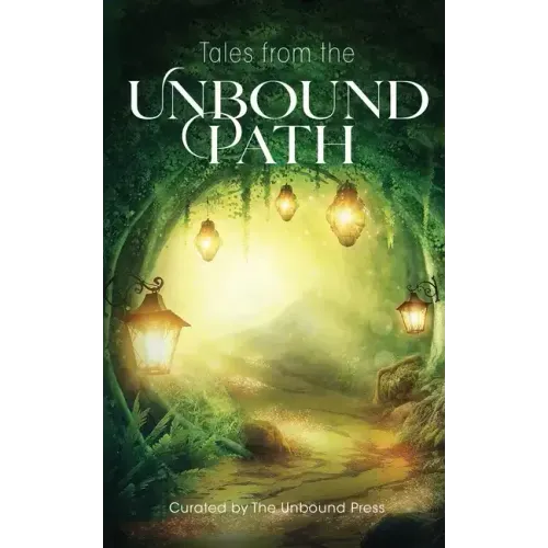 Tales from the Unbound Path
