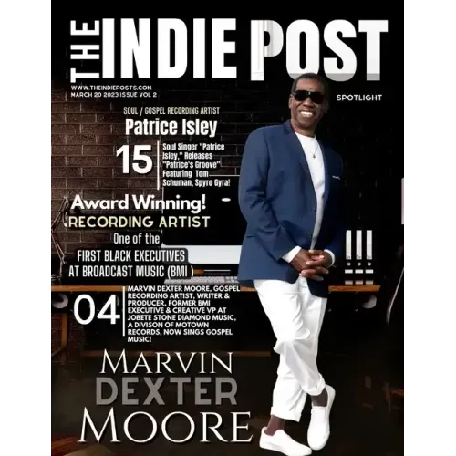 The Indie Post Marvin Dexter Moore March 20, 2023 Issue Vol 2