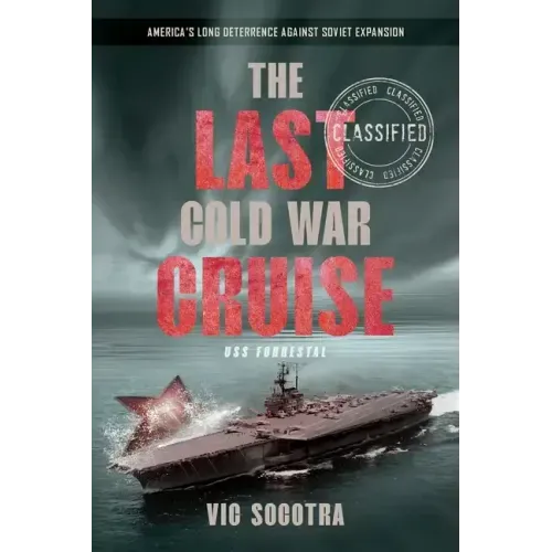 The Last Cold War Cruise: USS Forrestal
