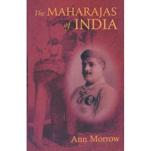 The Maharajas of India