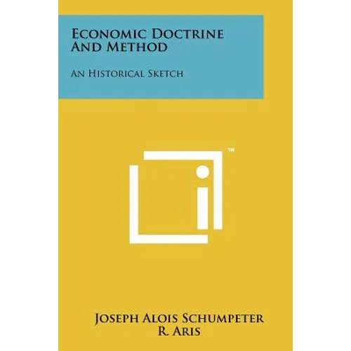 Economic Doctrine and Method: An Historical Sketch