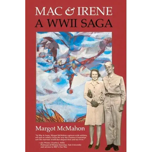 Mac & Irene: A WWII Saga