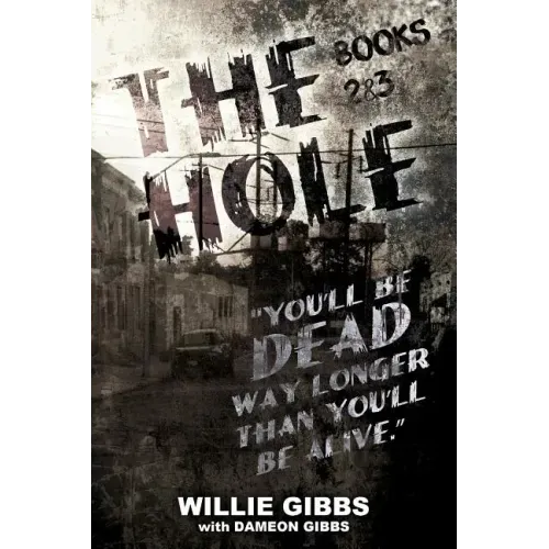 The Hole: Books 2 & 3