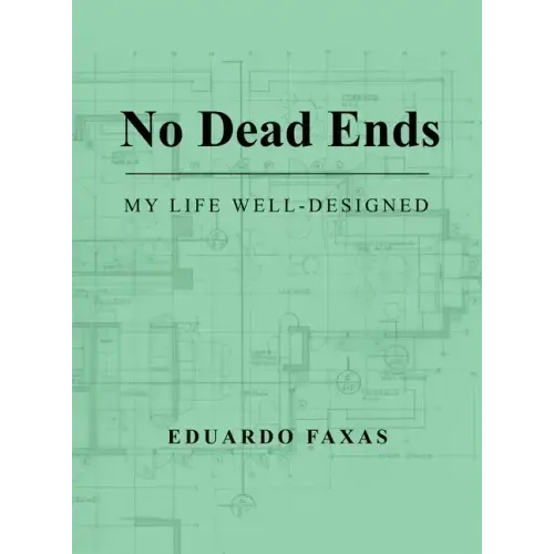 No Dead Ends: My Life Well-Designed