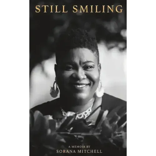 Still Smiling, A Memoir by Sorana Mitchell
