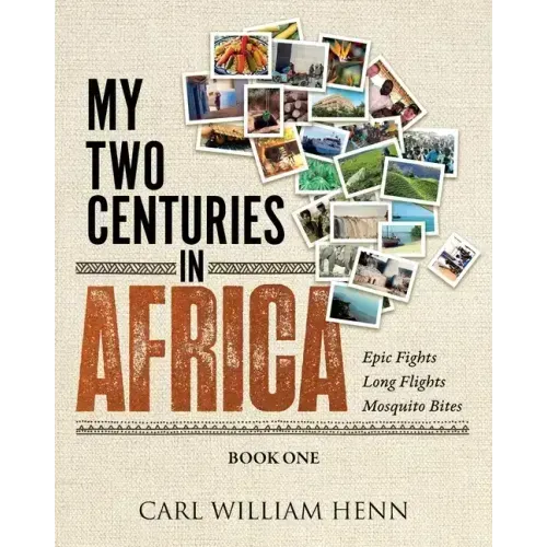 My Two Centuries in Africa (Book One)