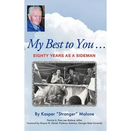 My Best to You ...: Eighty Years as a Sideman