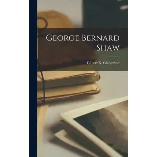 George Bernard Shaw
