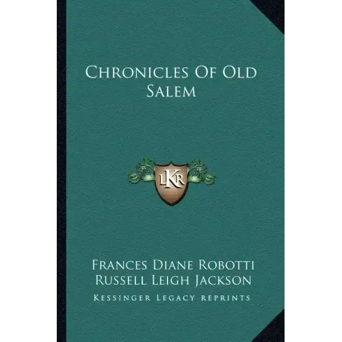 Chronicles Of Old Salem