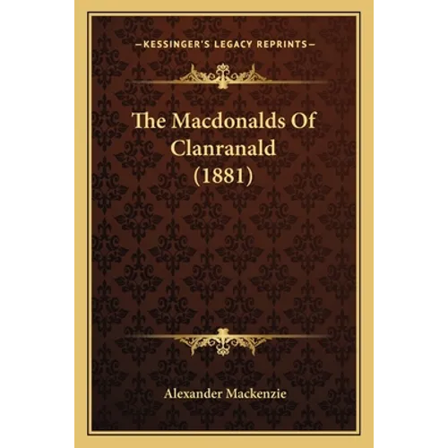 The Macdonalds Of Clanranald (1881)