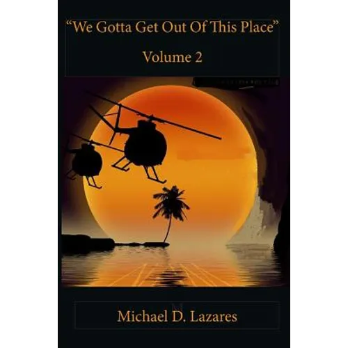 We Gotta Get Out of This Place Vol. 2