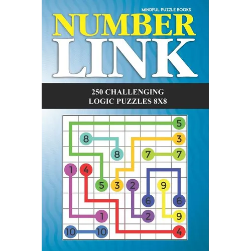 Number Link: 250 Challenging Logic Puzzles 8x8