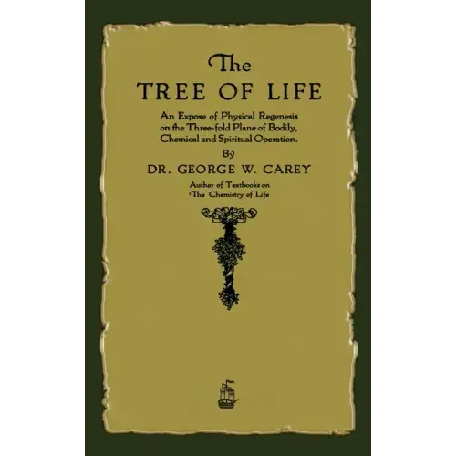 The Tree of Life: An Expose of Physical Regenesis