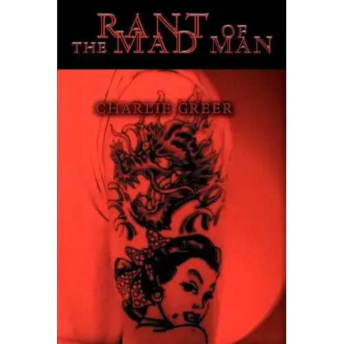 Rant Of The Mad Man