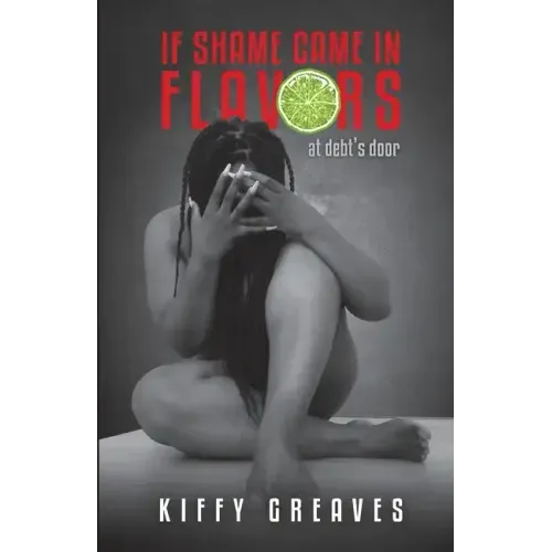 If Shame Came In Flavors: At Debt's Door