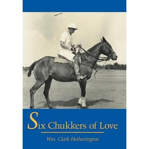 Six Chukkers of Love