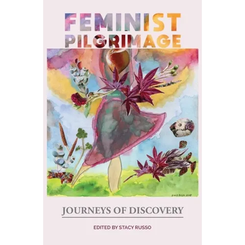 Feminist Pilgrimage: Journeys of Discovery