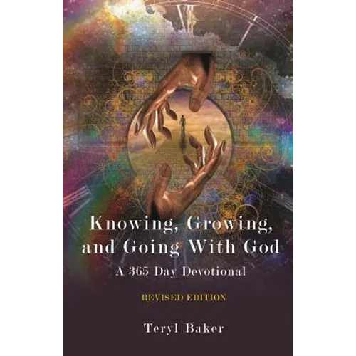 Knowing, Growing, and Going With God