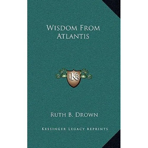 Wisdom From Atlantis